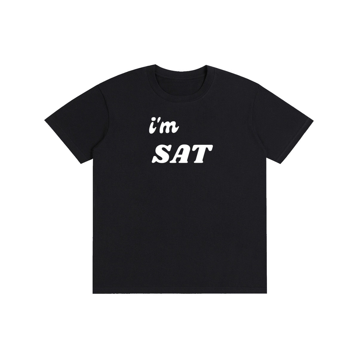 i'm SAT Black T-Shirt