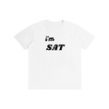 i'm SAT  White T-Shirt